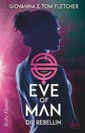 Eve of Man (2) di Tom Fletcher, Giovanna Fletcher edito da dtv Verlagsgesellschaft