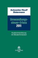 Umwandlungssteuer-Erlass 2011 edito da Schmidt , Dr. Otto