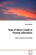 Role of Micro Credit in Poverty Alleviation di Amina Mushtaq edito da VDM Verlag