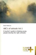 ABC's of attitude Vol.1 di David McBurney edito da BHP