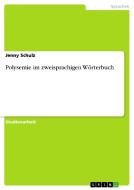 Polysemie Im Zweisprachigen Worterbuch di Jenny Schulz edito da Grin Verlag