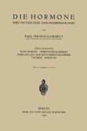 Die Hormone Ihre Physiologie und Pharmakologie di Paul Trendelenburg edito da Springer Berlin Heidelberg