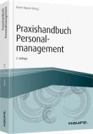 Praxishandbuch Personalmanagement edito da Haufe Lexware GmbH