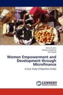 Women Empowerment and Development through Microfinance di Veena Kumari, Deepika Upadhyay, Shiv Prasad edito da LAP Lambert Academic Publishing