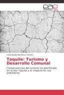 Taquile: Turismo y Desarrollo Comunal di Katia Natalia Barrientos Paredes edito da EAE