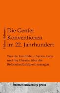 Die Genfer Konventionen im 22. Jahrhundert di Helmi Hiltunen edito da Bremen University Press