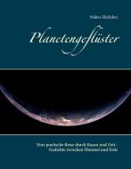 Planetengeflüster di Walter Ehrlicher edito da Books on Demand