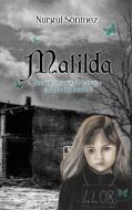 Matilda di Nurgül Sönmez edito da Books on Demand