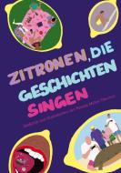 Zitronen, die Geschichten singen di Renata Müller-Tiburtius edito da Books on Demand