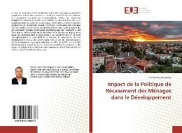 Impact de la Politique de Récasement des Ménages dans le Développement di Cécilien Randrianirina edito da Editions universitaires europeennes EUE