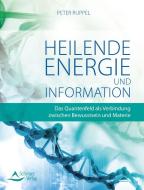 Heilende Energie und Informationen di Peter Ruppel edito da Schirner Verlag
