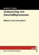 Outsourcing von Geschäftsprozessen di Benedict Döpfer edito da Igel Verlag