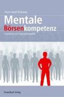Mentale Börsenkompetenz di Franz-Josef Buskamp edito da Finanzbuch Verlag
