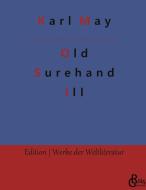 Old Surehand di Karl May edito da Gröls Verlag