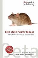 Free State Pygmy Mouse edito da Betascript Publishing