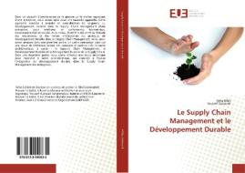 Le Supply Chain Management et le Développement Durable di Sofia Elfah, Youssef Oubouali edito da Editions universitaires europeennes EUE