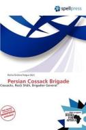 Persian Cossack Brigade edito da Crypt Publishing
