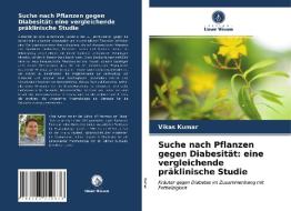 Suche nach Pflanzen gegen Diabesität: eine vergleichende präklinische Studie di Vikas Kumar edito da Verlag Unser Wissen