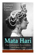 Mata Hari di Enrique Gomez Carrillo edito da E-artnow
