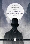 El retorn de Sherlock Holmes : relats III di Arthur Conan Doyle edito da Viena