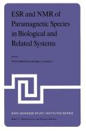 ESR and NMR of Paramagnetic Species in Biological and Related Systems edito da Springer