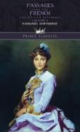 Passages from The French And Italian Notebooks, Volume 2 di Nathaniel Hawthorne edito da PRINCE CLASSICS