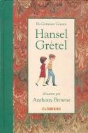 Hansel y Gretel di Wilhelm Grimm, Jacob Ludwig Carl Grimm edito da FONDO DE CULTURA ECONOMICA