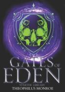 Gates Of Eden di Monroe Theophilus Monroe edito da Independently Published