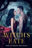 A Witch's Fate di Itika Rain Itika edito da Independently Published