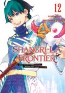 Shangri-La Frontier 12 di Ryosuke Fuji edito da KODANSHA COMICS