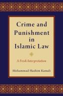 Crime and Punishment in Islamic Law di Mohammad Hashim (International Institute of Advanced Islamic Studies) Kamali edito da Oxford University Press Inc