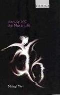Identity and the Moral Life di Mrinal Miri edito da OXFORD UNIV PR