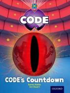 Project X Code: Control Codes Countdown di James Noble, Karen Ball, Marilyn Joyce edito da Oxford University Press