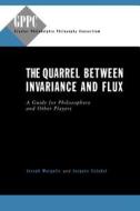 Quarrel Between Invariance - CL. di Joseph Margolis, Jacques N. Catudal edito da PENN ST UNIV PR