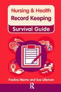 Record Keeping di Susan Lillyman, Pauline Merrix edito da Taylor & Francis Ltd
