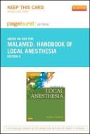 Handbook of Local Anesthesia - Pageburst E-Book on Kno (Retail Access Card) di Stanley F. Malamed edito da Mosby