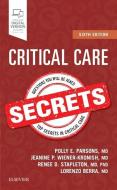 Critical Care Secrets di Polly E. Parsons, Jeanine P. Wiener-Kronish, Lorenzo Berra, Renee D Stapleton edito da Elsevier LTD, Oxford
