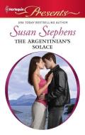 The Argentinian's Solace di Susan Stephens edito da HARLEQUIN SALES CORP