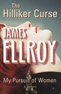 The Hilliker Curse di James Ellroy edito da Cornerstone