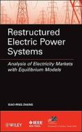 Restructured Electric Power Systems di Zhang edito da John Wiley & Sons