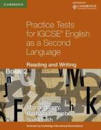 Practice Tests for IGCSE English as a Second Language: Reading and Writing Book 2 di Marian Barry, Barbara Campbell, Sue Daish edito da Cambridge University Press