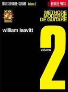 Modern Method for Guitar: French Edition Level 2 Book/CD Pack di William Leavitt edito da BERKLEE PR