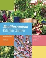 Mediterranean Kitchen Garden di Mariano Bueno edito da Frances Lincoln Publishers Ltd