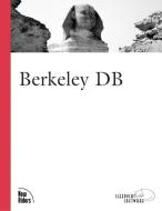Berkeley DB di Sleepycat Software edito da Pearson Education (US)