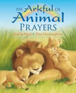 Arkful of Animal Prayers di Sophie Piper edito da Lion Hudson Plc