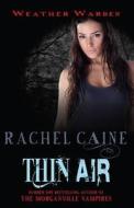 Thin Air di Rachel (Author) Caine edito da Allison & Busby