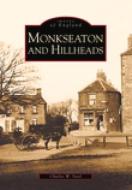 Monkseaton & Hillheads di Charles Steel edito da The History Press