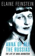 Anna of all the Russias di Elaine Feinstein edito da Orion Publishing Co