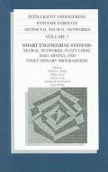 Intelligent Engineering Systems Through Artificial Neural Networks, Volume 7: Smart Engineering System Design: Neural Ne di American Society of Mechanical Engineers edito da ASME