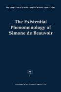 The Existential Phenomenology of Simone de Beauvoir edito da Springer Netherlands